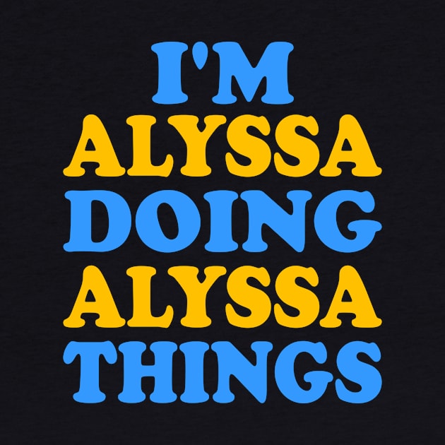 I'm Alyssa doing Alyssa things by TTL